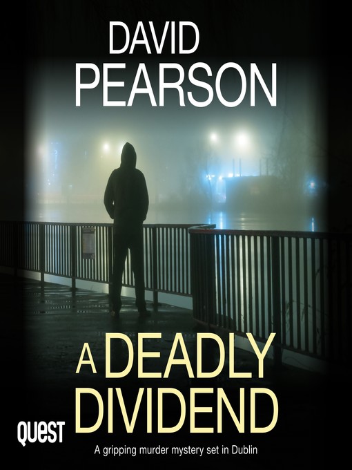 Title details for A Deadly Dividend by David Pearson - Available